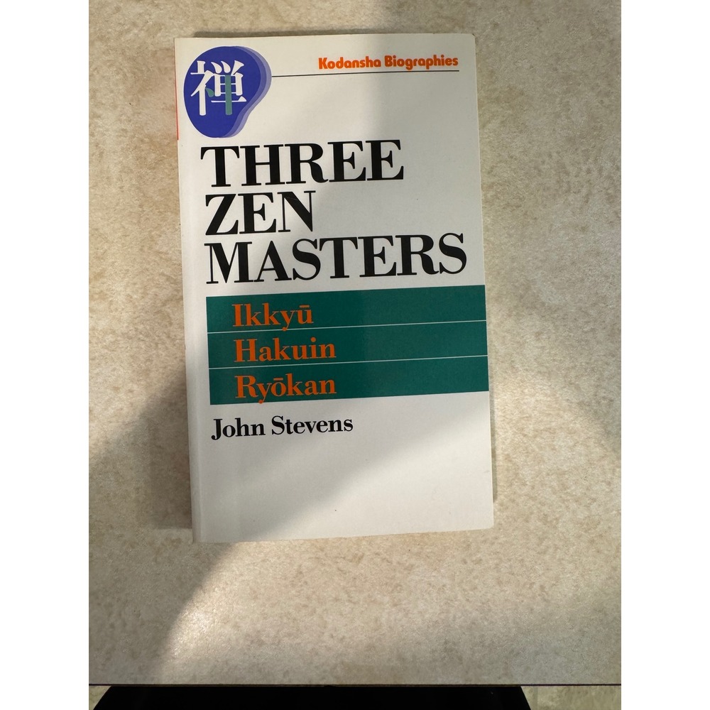 Three Zen Masters Ikkyu Hakuin Ryokan John Stevens Kodansha Biography Book